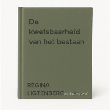 De kwetsbaarheid van het bestaan - REGINA LIGTENBERG, Verzenden, Gelezen, REGINA LIGTENBERG