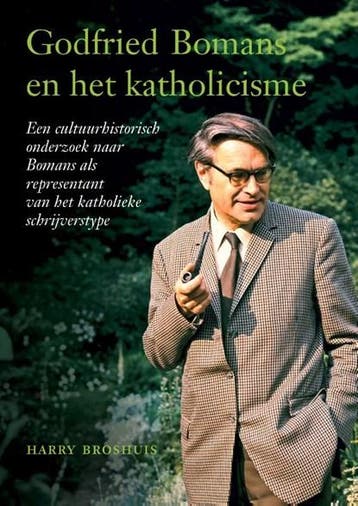 Godfried Bomans en het katholicisme | 9789463013468 | Harry, Zo goed als nieuw, Harry Broshuis