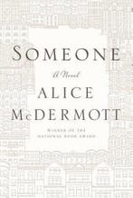 Someone 9780374281090 Alice McDermott, Verzenden, Zo goed als nieuw, Alice McDermott