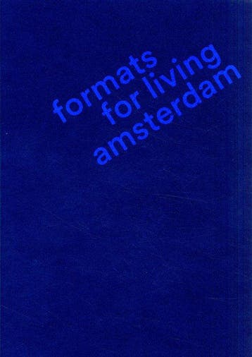 9789461400710 Amsterdam Formats for Living | Tweedehands, Verzenden, Zo goed als nieuw, Jan Loerakker