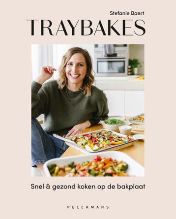 Traybakes - Stefanie Baert 9789463833332, Boeken, Kookboeken, Verzenden, Zo goed als nieuw, Stefanie Baert