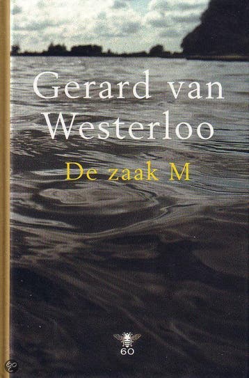 De zaak M - van Westerloo, Verzenden, Gelezen