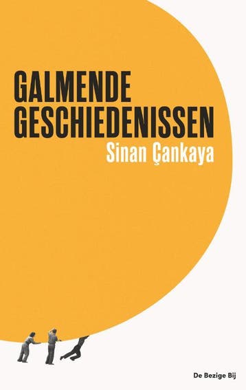 Galmende Geschiedenissen | Sinan Çankaya | Nieuw, Ophalen of Verzenden, Nieuw, Sinan Çankaya