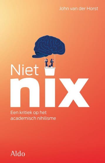 Niet nix 9789492600462 John van der Horst, Boeken, Verzenden, Zo goed als nieuw, John van der Horst