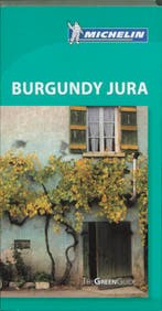 BURGUNDY - JURA 1307 - GREEN GUIDE MICHELIN / GUIDES, Verzenden, Gelezen