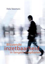 Blijvende inzetbaarheid in langere loopbanen 9789088900440, Verzenden, Zo goed als nieuw, Felix Steemers
