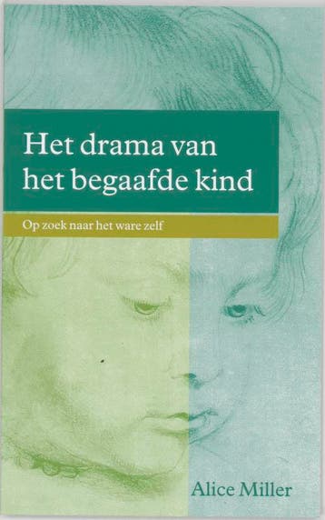 Het drama van het begaafde kind - Alice Miller 9789026926631, Boeken, Verzenden, Zo goed als nieuw, Alice Miller