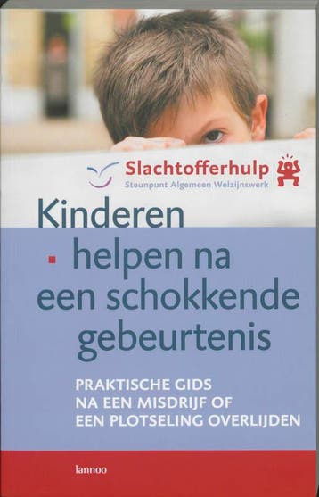 Kinderen helpen na een schokkende gebeurtenis 9789020952605, Zo goed als nieuw