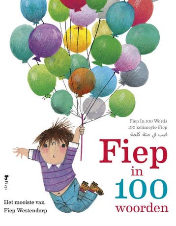 Fiep in 100 woorden - Fiep Westendorp 9789045120294, Verzenden, Zo goed als nieuw, Fiep Westendorp