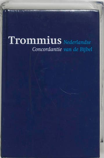 Nederlandse Concordantie van de Bijbel - A. Trommius, Boeken, Verzenden, Gelezen, A. Trommius