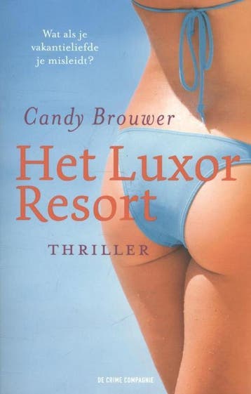 Het luxor resort - Candy Brouwer 9789461090980, Boeken, Verzenden, Gelezen, Candy Brouwer