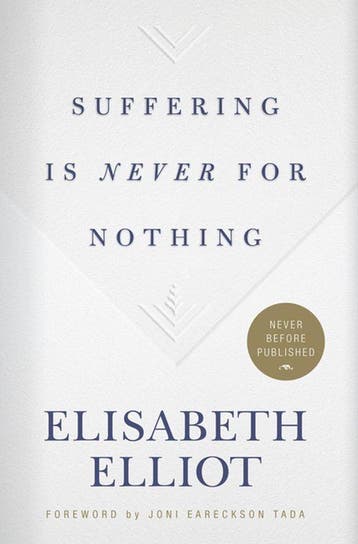 9781535914154 Suffering Is Never for Nothing, Boeken, Verzenden, Nieuw, Elisabeth Elliot