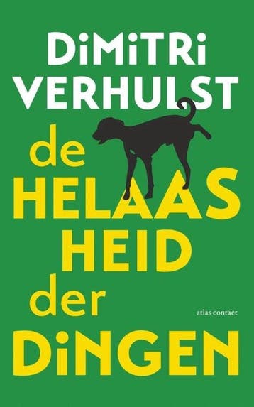 9789025443689 De helaasheid der dingen | Tweedehands, Verzenden, Gelezen, Dimitri Verhulst