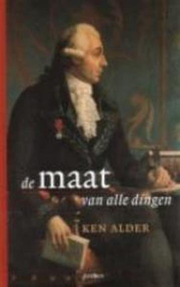 De maat van alle dingen - K. Alder 9789041405692, Boeken, Verzenden, Gelezen, K. Alder