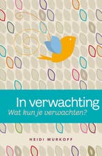 In verwachting 9789000301249 Heidi Murkoff, Boeken, Verzenden, Gelezen, Heidi Murkoff