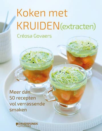 Koken met kruiden (extracten) - Créosa Govaers 9789059087835, Boeken, Verzenden, Zo goed als nieuw, Créosa Govaers