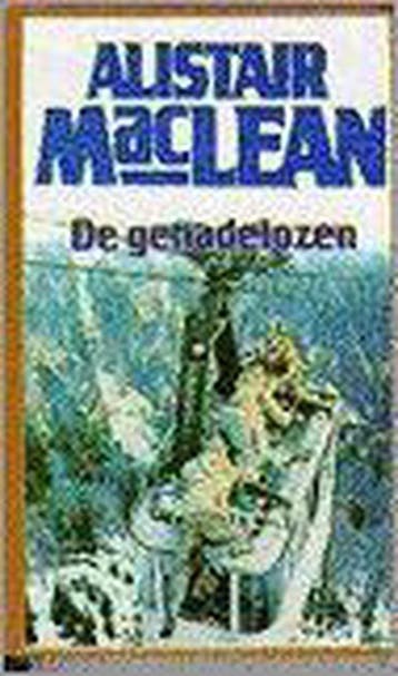 De genadelozen - Alistair MacLean 9789022508091, Verzenden, Gelezen, Alistair MacLean