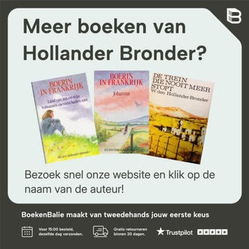 De trein die nooit meer stopt / Boerin in Frankrijk / 6, Verzenden, Gelezen, Hollander Bronder