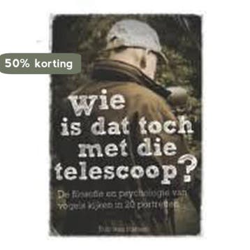 Wie is dat toch met die telescoop? - Rob van Hattem, Verzenden, Gelezen, Rob van Hattem