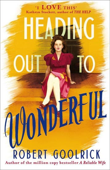 Heading Out to Wonderful 9780099559153 Robert Goolrick, Verzenden, Gelezen, Robert Goolrick