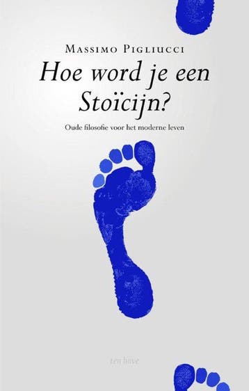 9789025905675 Hoe word je een stoicijn? | Tweedehands, Verzenden, Zo goed als nieuw, Massimo Pigliucci