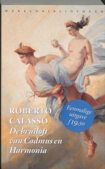 De bruiloft van Cadmus en Harmonia - Roberto Calasso, Boeken, Verzenden, Gelezen, Roberto Calasso