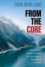 From the Core 9781683649106 John Wineland, Verzenden, Zo goed als nieuw, John Wineland