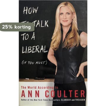 How to Talk to a Liberal (If You Must) 9781400054183, Verzenden, Gelezen, Ann Coulter