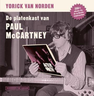 De Platenkast Van Paul Mccartney | Yorick van Norden | Nieuw, Boeken, Ophalen of Verzenden, Nieuw, Yorick van Norden