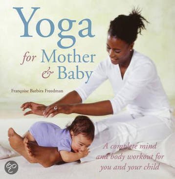 Yoga for Mother and Baby - Frantoise Barbira Freedman, Verzenden, Gelezen, Frantoise Barbira Freedman