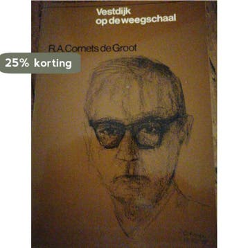 Vestdyk op de weegschaal - Cornets Groot 9789021820521, Verzenden, Gelezen, Cornets Groot