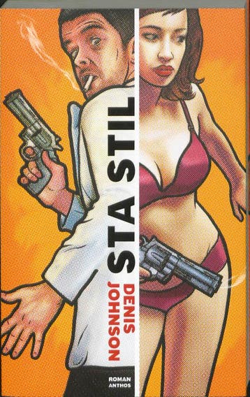Sta stil - Denis Johnson 9789041414946, Boeken, Verzenden, Zo goed als nieuw, Denis Johnson
