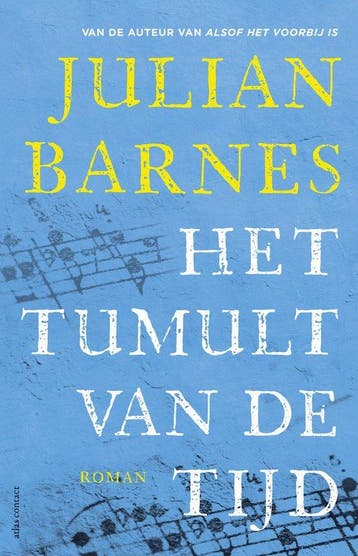 9789025472283 Het tumult van de tijd | Tweedehands, Verzenden, Zo goed als nieuw, Julian Barnes