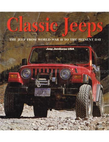 CLASSIC JEEP, THE JEEP FROM WORLD WAR II TO THE PRESENT DAY, Nieuw, Author