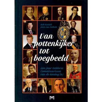 Van pottenkijker tot boegbeeld. 200 jaar Gelderse, Verzenden, Gelezen, Bob Roelofs