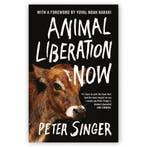 Animal Liberation Now 9781847927767 Peter Singer, Boeken, Verzenden, Zo goed als nieuw, Peter Singer