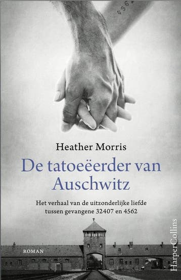 De tatoeëerder van Auschwitz - Heather Morris 9789402707793, Boeken, Verzenden, Gelezen, Heather Morris
