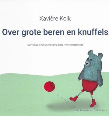Over grote beren en knuffels - Xavière Kolk 9789064661822, Verzenden, Zo goed als nieuw, Xavière Kolk