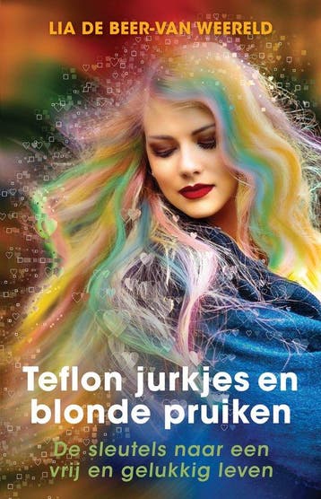 9789493280694 Teflon jurkjes en blonde pruiken, Verzenden, Zo goed als nieuw, Lia de Beer-van Weereld