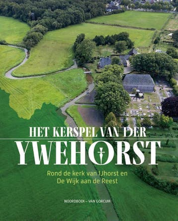 Het Kerspel Van Der Ywehorst |  | Nieuw, Ophalen of Verzenden, Nieuw