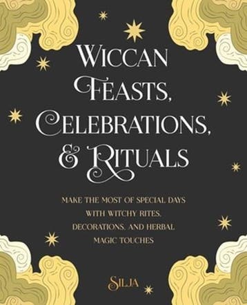 Wiccan Feasts, Celebrations, and Rituals | 9781800650541 |, Ophalen of Verzenden, Zo goed als nieuw, Silja