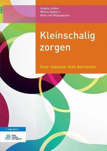 9789036815673 Kleinschalig zorgen Angele Jonker, Boeken, Verzenden, Nieuw, Angele Jonker