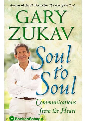 Soul to soul Gary Zukav, Verzenden, Gelezen