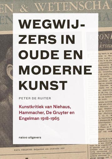 Wegwijzers In Oude En Moderne Kunst, 1918-1965 | Nieuw, Ophalen of Verzenden, Nieuw, Peter de Ruiter