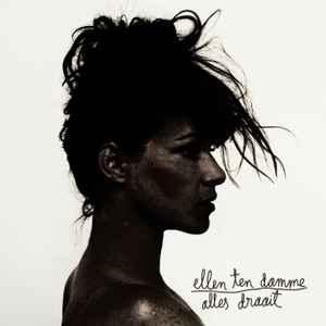 cd digi - Ellen Ten Damme - Alles Draait, Verzenden, Zo goed als nieuw