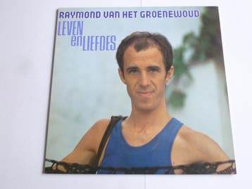Raymond van het Groenewoud - Leven en Liefdes (LP), Cd's en Dvd's, Ophalen of Verzenden, Zo goed als nieuw