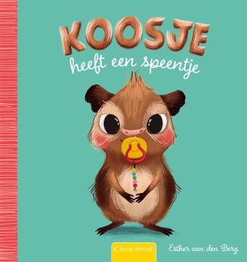 Koosje Heeft Een Speentje | Esther Berg | Nieuw, Boeken, Ophalen of Verzenden, Nieuw, Esther Berg