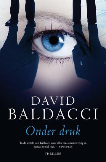 Onder Druk - Baldacci, Verzenden, Gelezen