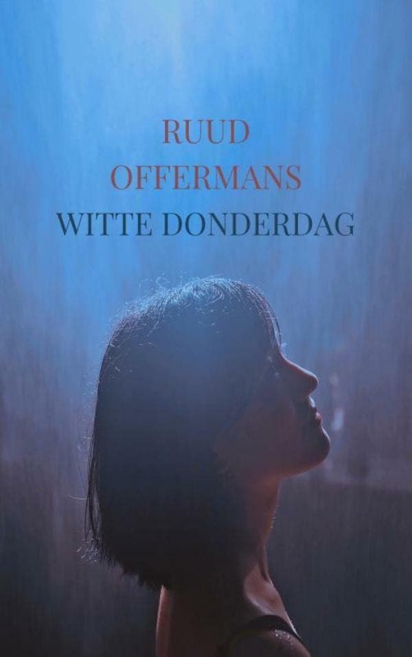 Witte Donderdag 9789463989480 Ruud Offermans, Boeken, Godsdienst en Theologie, Zo goed als nieuw, Verzenden