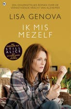 Ik mis mezelf 9789044347708 Lisa Genova, Verzenden, Gelezen, Lisa Genova